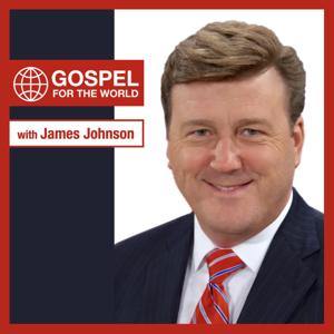 Gospel for the World with James Johnson