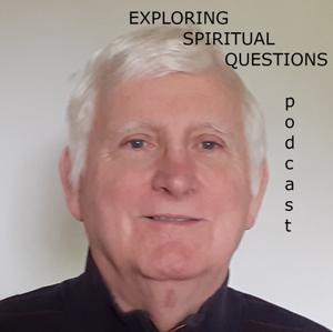 Exploring Spiritual Questions Podcast