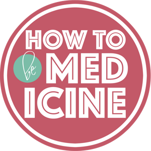 How To Be Medicine