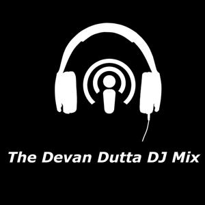 The Devan Dutta DJ Mix