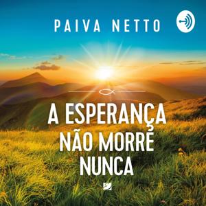 A Esperança não morre nunca - Áudiolivro