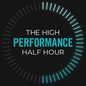 The High Performance Half Hour