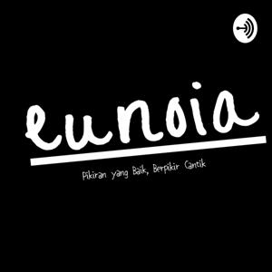 Eunoia (Pikiran yang Baik, Berpikir Cantik)