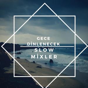 Gece Ve Yağmurlu Günde Dinlemelik Mixler