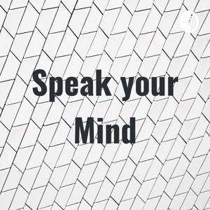 Speak your Mind