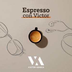 Espresso con Victor by Victor Abarca