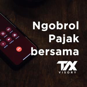 Ngobrol Pajak bersama TAXVISORY