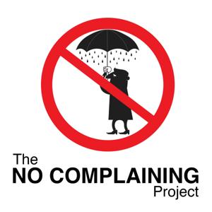 The No Complaining Project