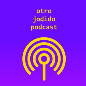 Otro Jodido Podcast