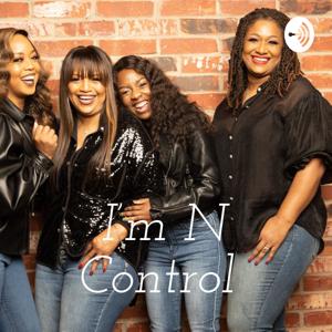 I'm N Control Podcast
