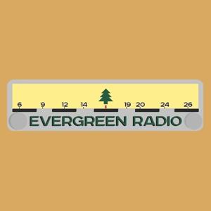 Evergreen Radio