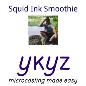 Squid Ink Smoothie microcast