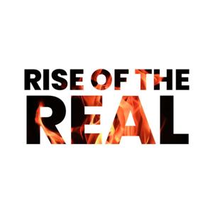 Rise Of The Real Podcast