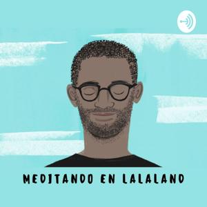 MEDITANDO EN LALALAND