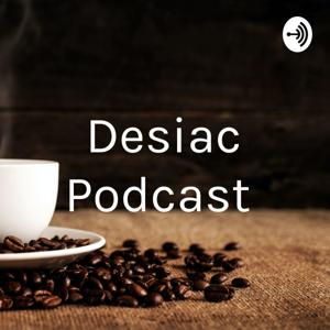 Desiac Podcast