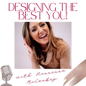 Designing The Best YOU!