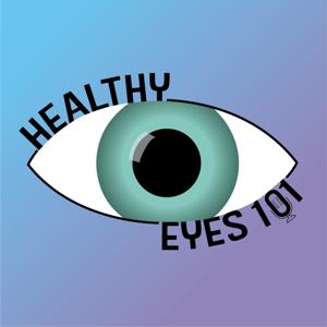 Healthy Eyes 101