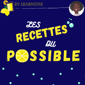 Les Recettes du Possible by Learneuse