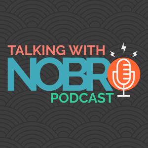 Talking with NoBro