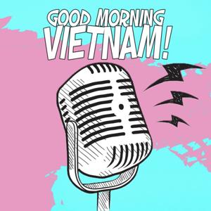 Good Morning Vietnam!