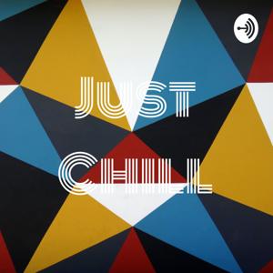 Just Chill