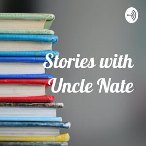 Stories with Uncle Nate