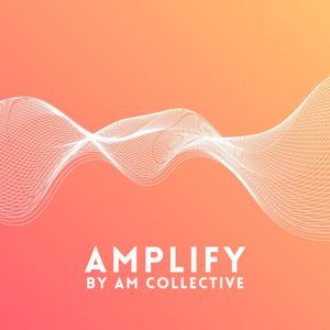 AMPLIFY