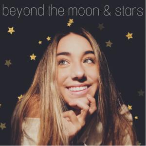 Beyond The Moon & Stars