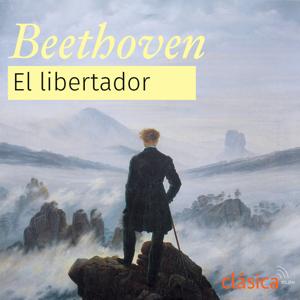 Beethoven, El Libertador