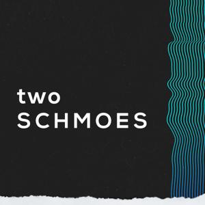 Two Schmoes