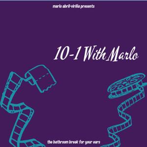 10-1 With Marlo: The Film Podcast