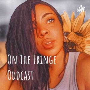 On The Fringe Oddcast