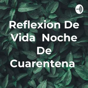 Reflexion De Vida Noche De Cuarentena