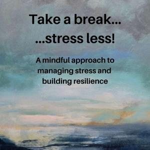 Take a break...stress less!