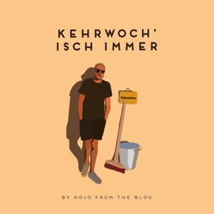 Kehrwoch' isch immer