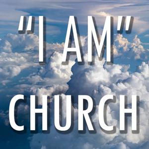 "I AM" Church - I Do God