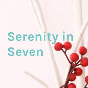 Serenity in Seven