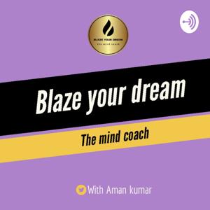 Blaze Your Dream