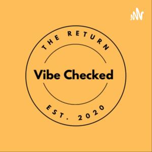 Vibe Checked