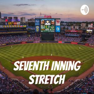 Seventh Inning Stretch