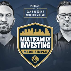 Multifamily Investing Made Simple by Anthony Vicino and Dan Krueger