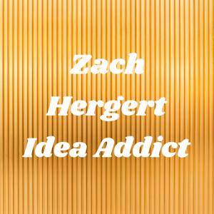 The Idea Addict