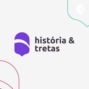 História e Tretas