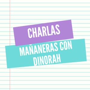 Charla mañanera con dinorah