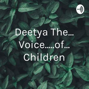 Deetya The... Voice.....of... Children