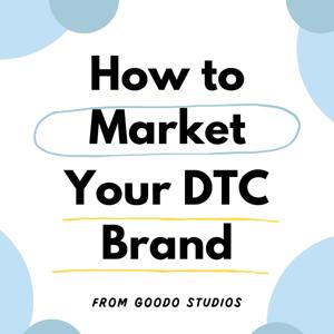 How to Market Your DTC Brand