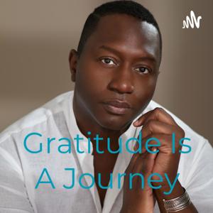 Gratitude Is A Journey