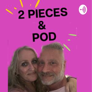Two Pieces & a Pod