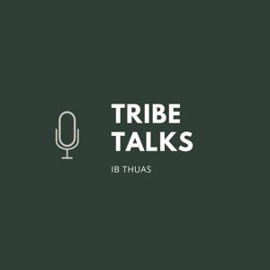 Tribe Talks