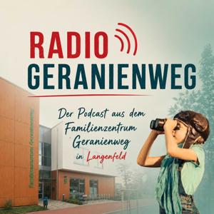 Radio Geranienweg - Der Podcast des städt. Familienzentrums Geranienweg in Langenfeld